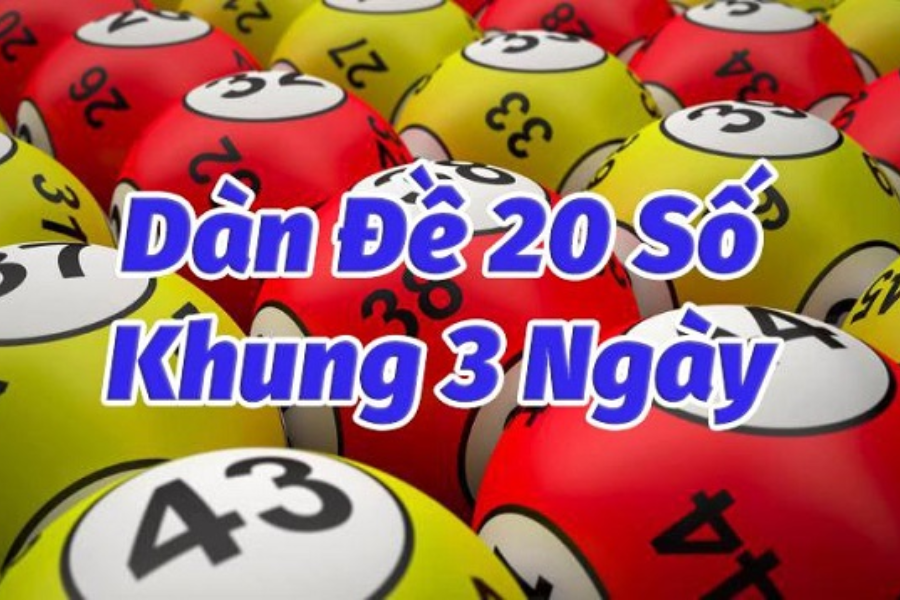 Dàn đề 20 số khung 3 ngày