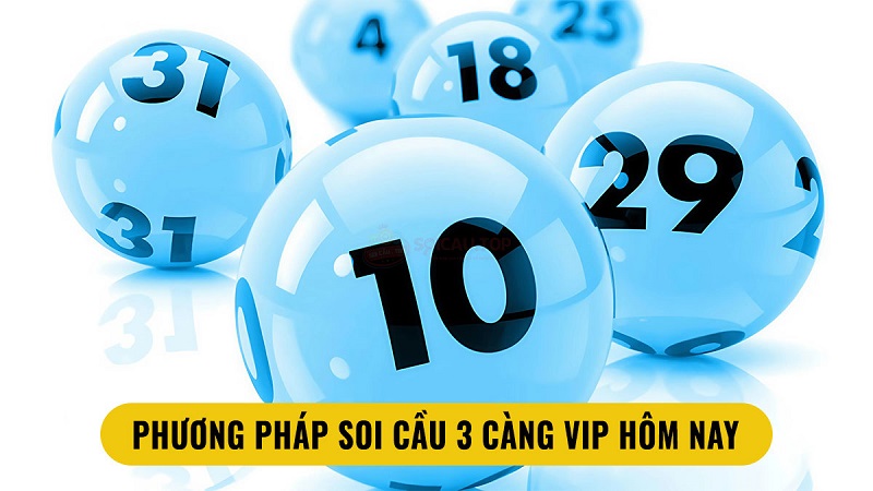 Cầu 3 càng VIP hôm nay miễn phí