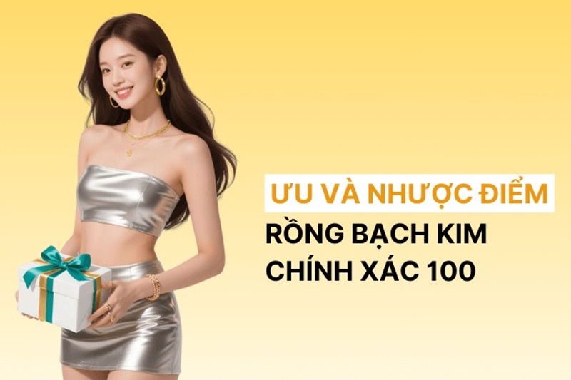 Soi cầu Rồng Bạch Kim chính xác 100