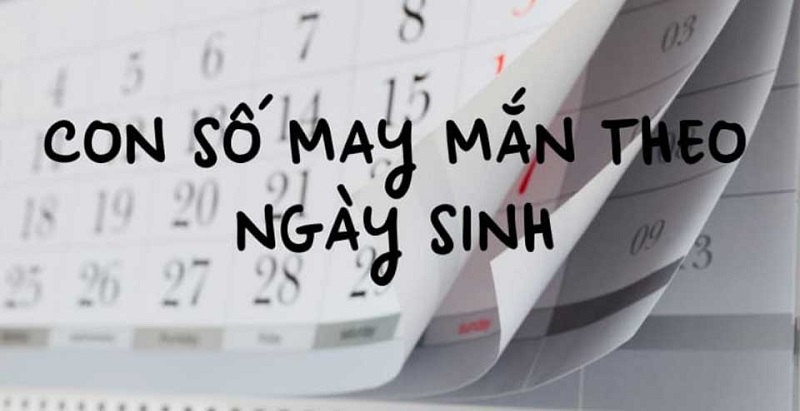 Con số may mắn ngày hôm nay