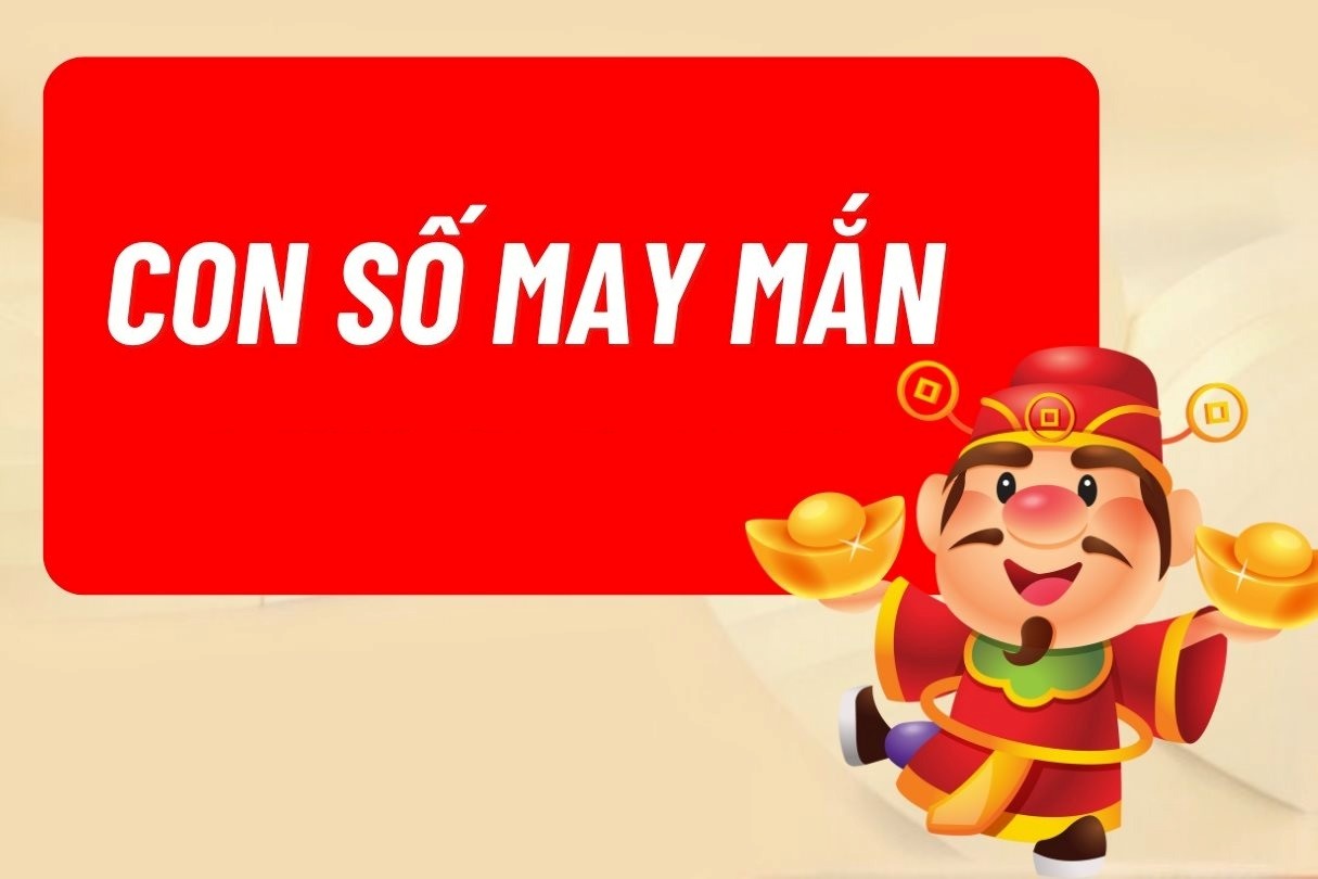 Con số may mắn ngày hôm nay