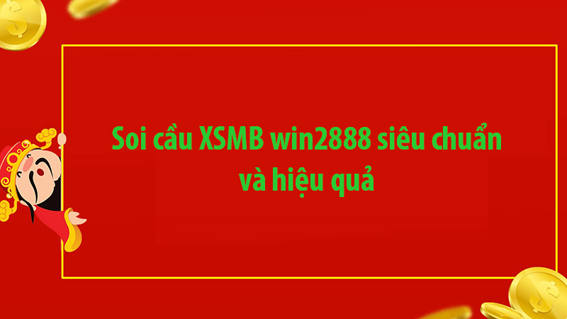 Soi cầu XSMB win2888
