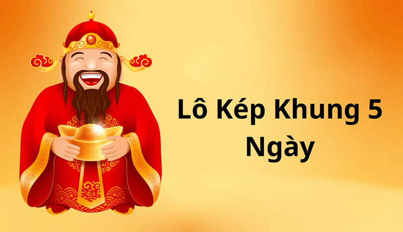 Bí kíp đánh lô 5 kép ngày chuẩn mb