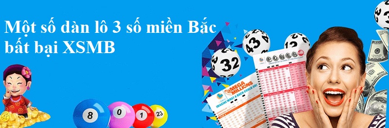 Dàn lô 3 số miền bắc bất bại xsmb