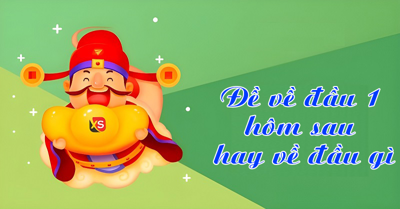 Đề về đầu 1 hôm sau hay về đầu gì?