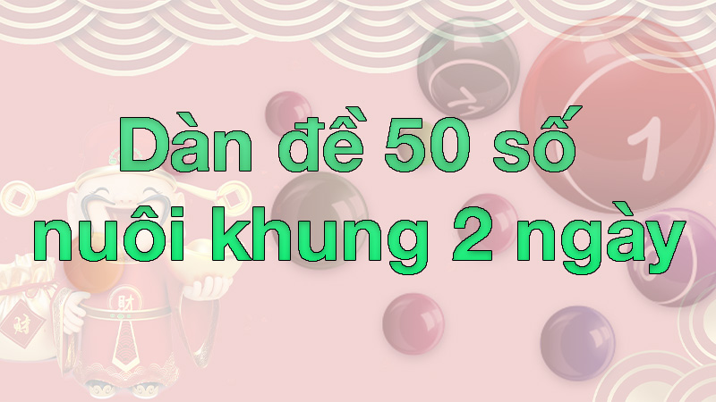 Cầu đề 50 số minh ngọc xsmb