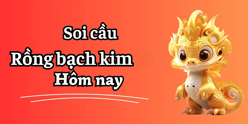 Rồng bạch kim 100 MB soi cầu 99 chuẩn xác