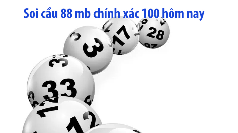 Soi cầu 88 mb chính xác 100 hôm nay